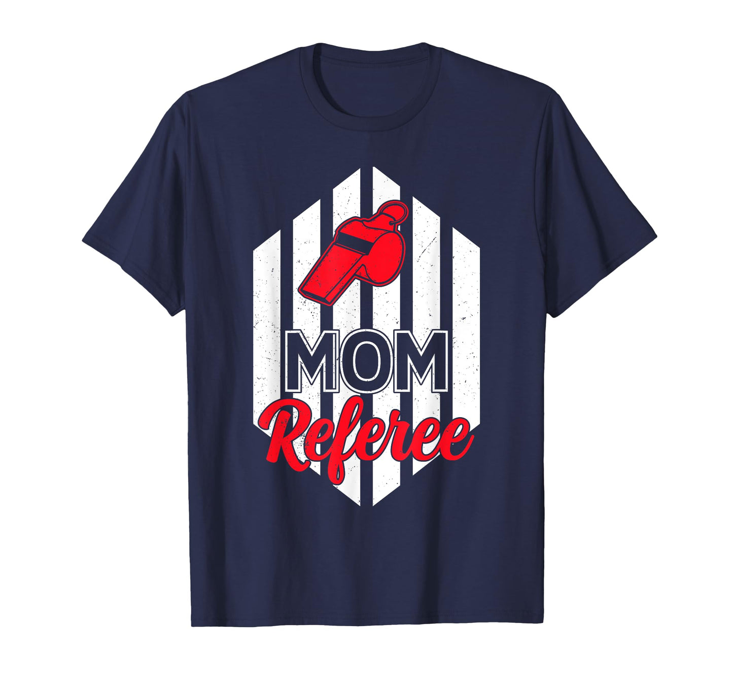 Mom Referee Motherhood Parenting Family Humor Sports Ref T-Shirt