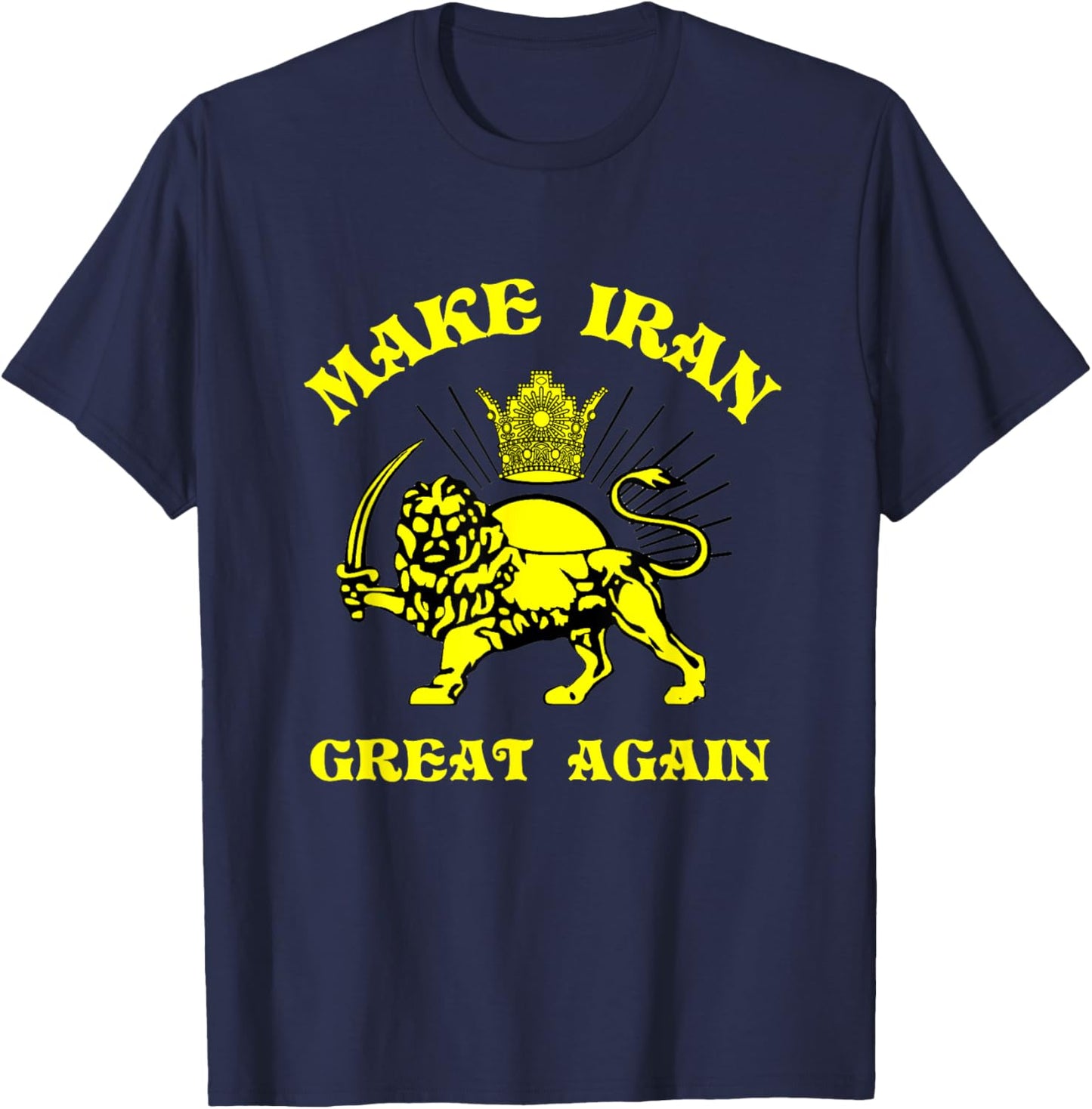 Make Iran Great Again Support Freedom For The Iranians Miga T-Shirt