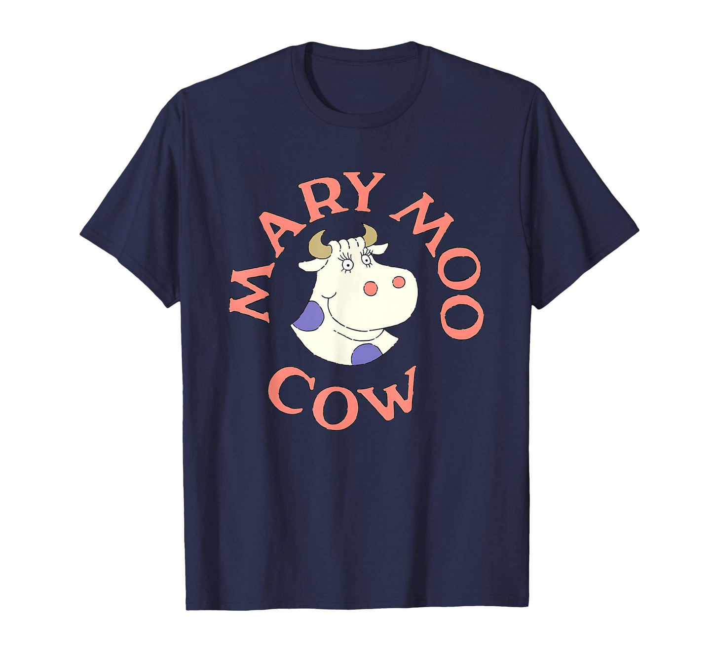 Mary moo cow Funny For Men Women T-Shirt