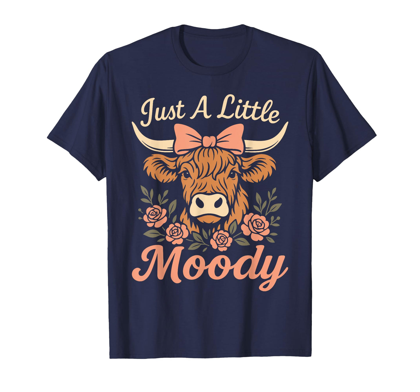 Funny Farmer Highland Cow Just A Little Moody Flower Farm T-Shirt
