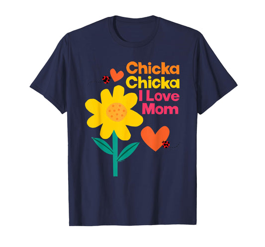 Chicka Chicka Boom Boom I Love Mom T-Shirt