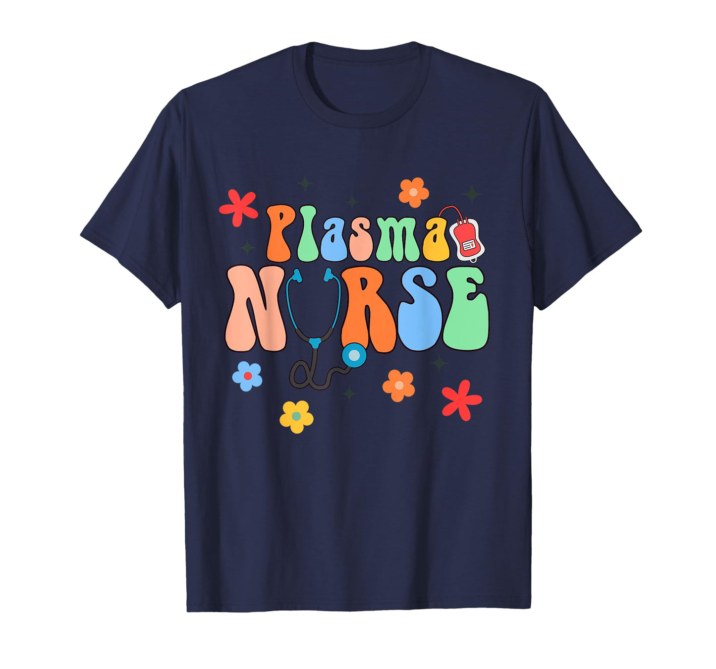 Plasma Nurse Lab Registered Nurse RN Appreciation T-Shirt