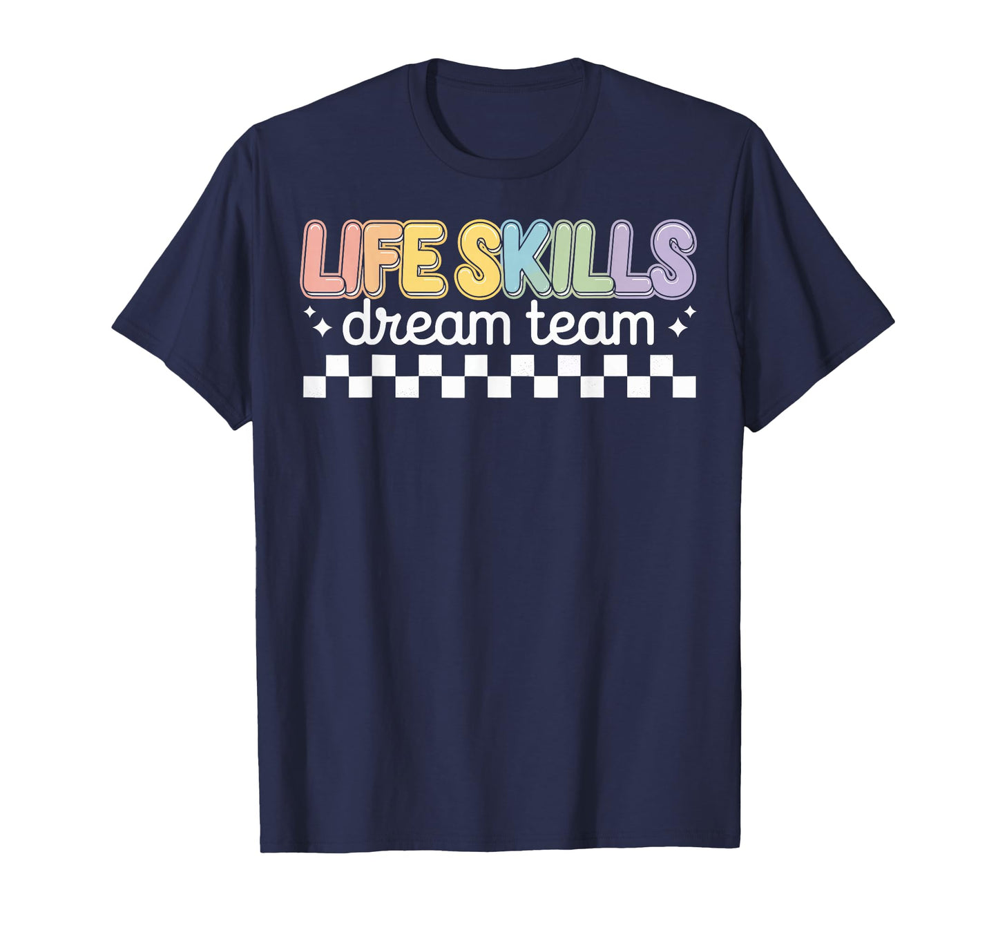 Life Skills Dream Team T-Shirt