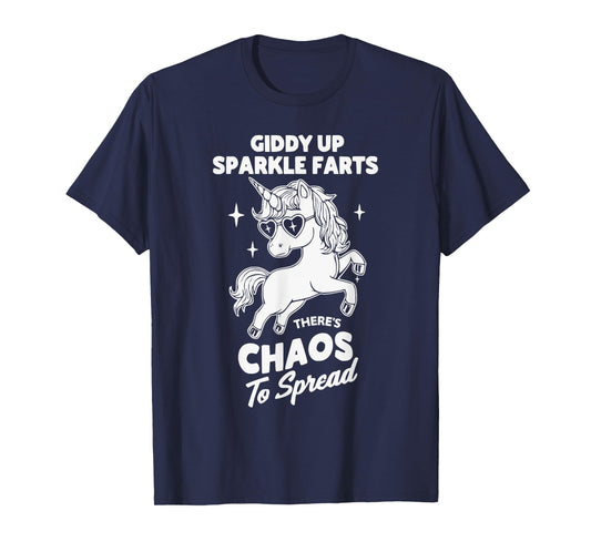 Funny Unicorn Giddy Up Sparkle Farts Chaos Design T-Shirt