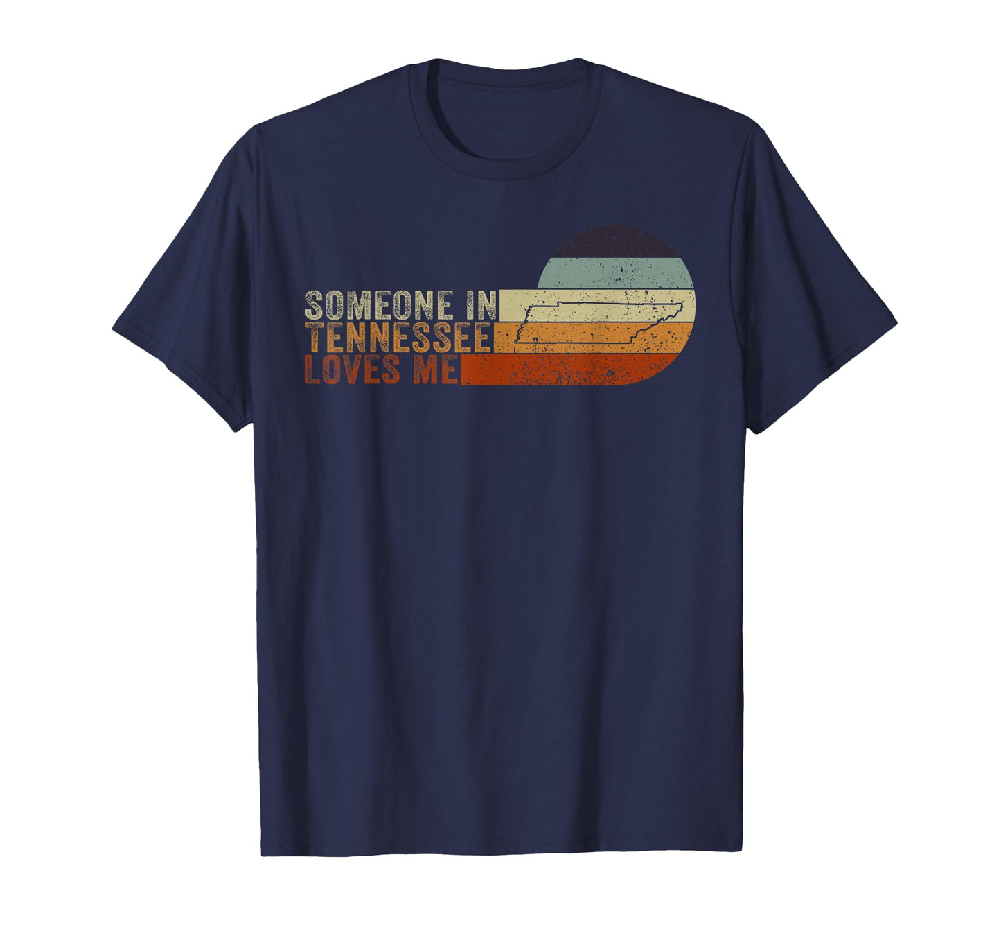 Someone In Tennessee Loves Me Volunteer State T-Shirt