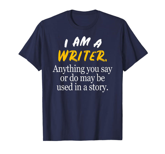 Author & Novelist I'm a Writer Gift: Womens & Mens Graphic T-Shirt