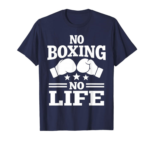No Boxing No Life Boxing Gloves Boxing Gloves T-Shirt