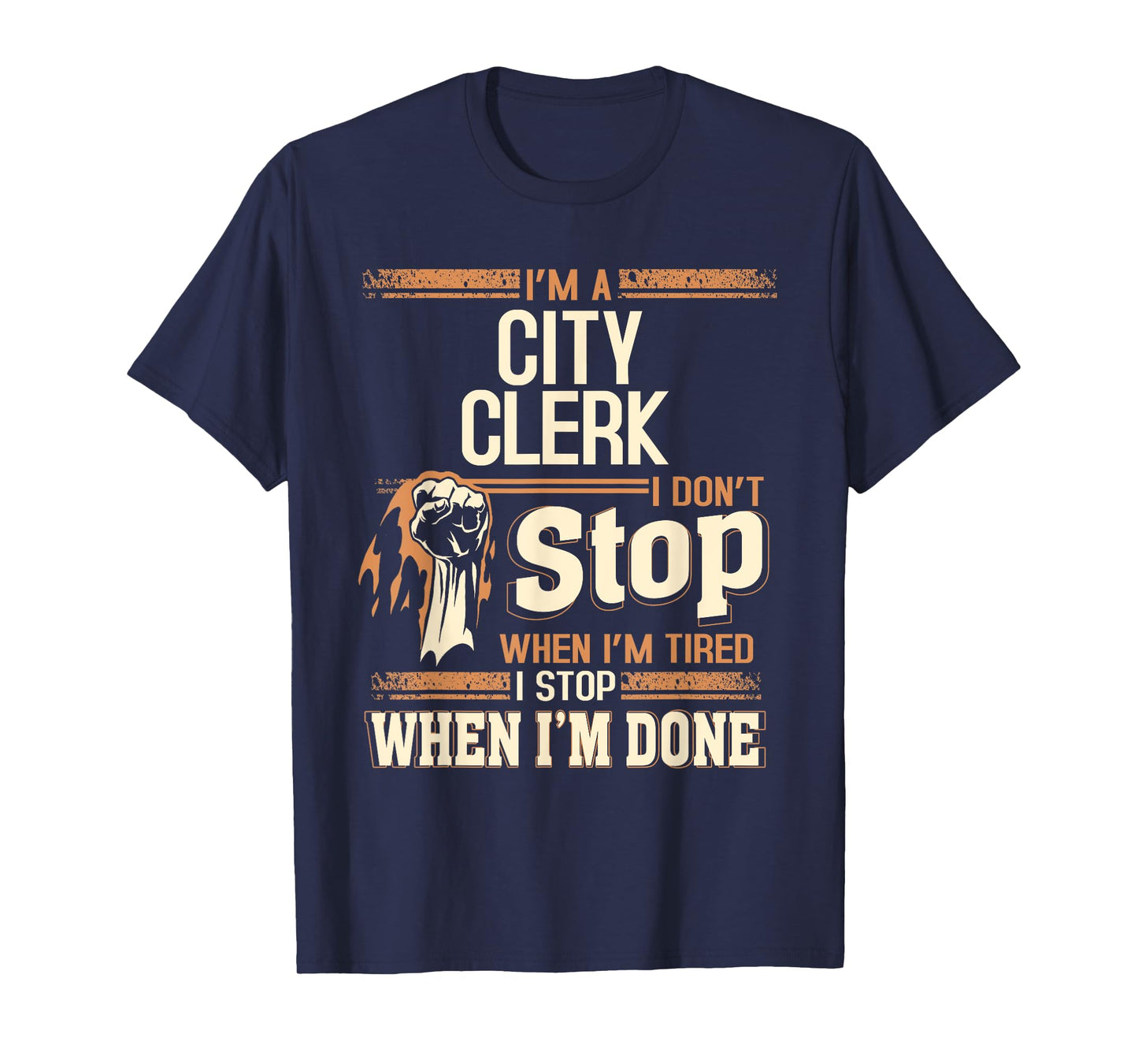 I'm A City Clerk I Don't Stop T-Shirt