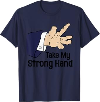 Funny Halloween Take My Strong Hand Unisex for Men, Women T-Shirt