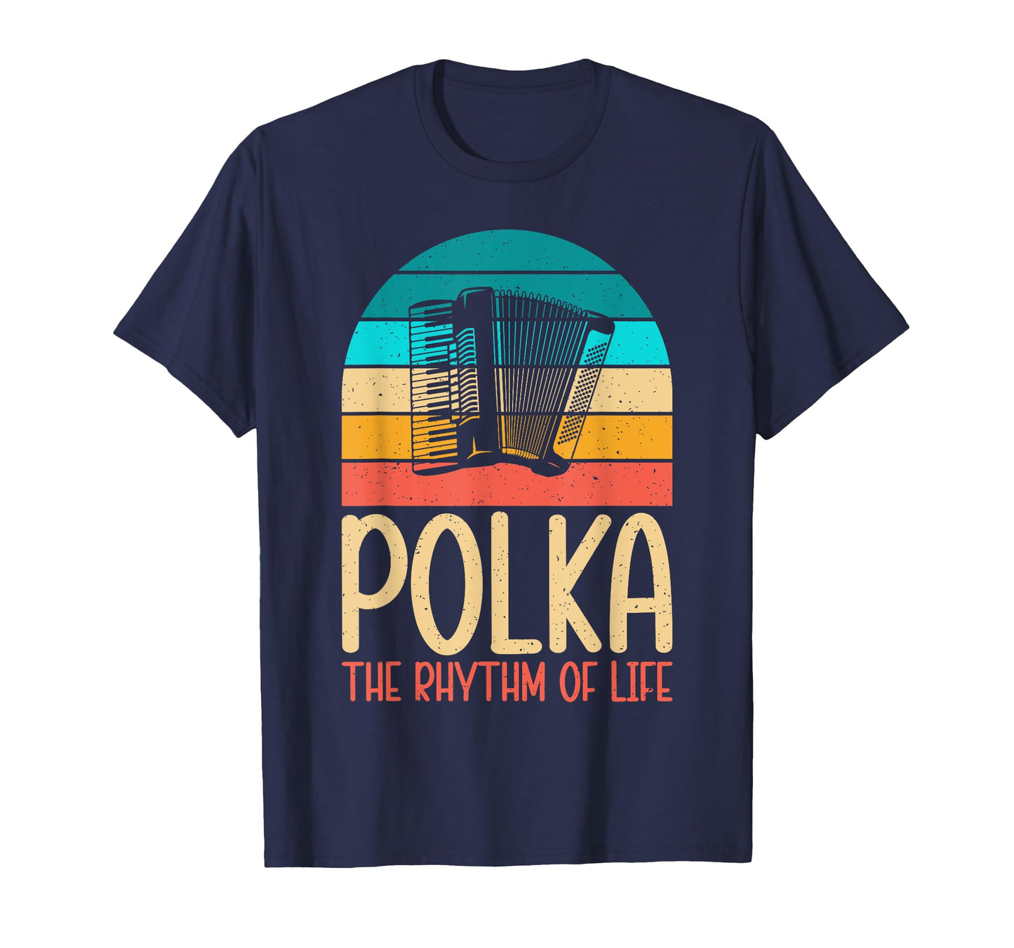 Polka the Rhythm of Life Polish Polka T-Shirt