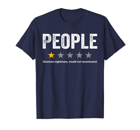 People Rating One Star Sarcastic Review Would Not Recommend T-Shirt