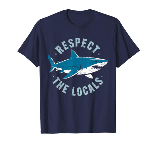Retro Respect The Locals Shark Lover Ocean Wildlife Summer T-Shirt