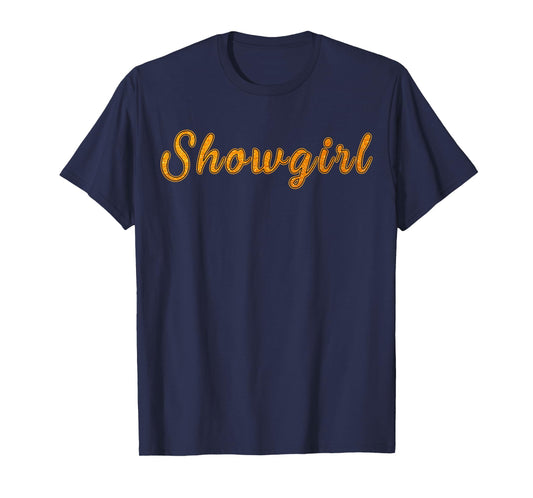 The Life of A Show Girl T-Shirt