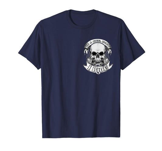 On A Steel Horse I Ride Motorcycle Skull Motorcycle Biker T-Shirt