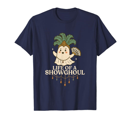 Life of a Showghoul Cute Halloween Ghost Showgirl Fan Design T-Shirt