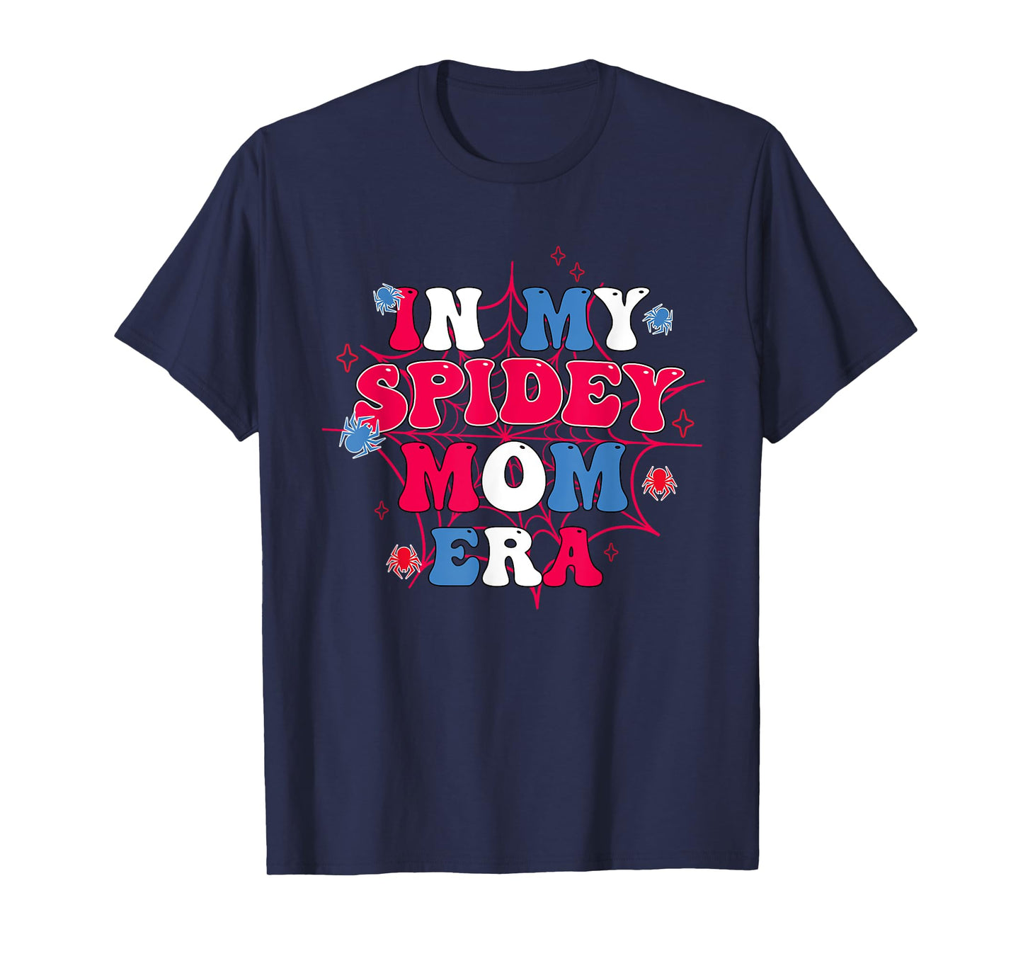 Mother Day In My Spider Mom Era T-Shirt