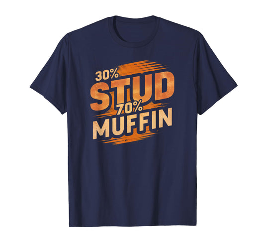 30% Stud 70% Muffin Vintage Retro Funny Joke Sarcasm T-Shirt