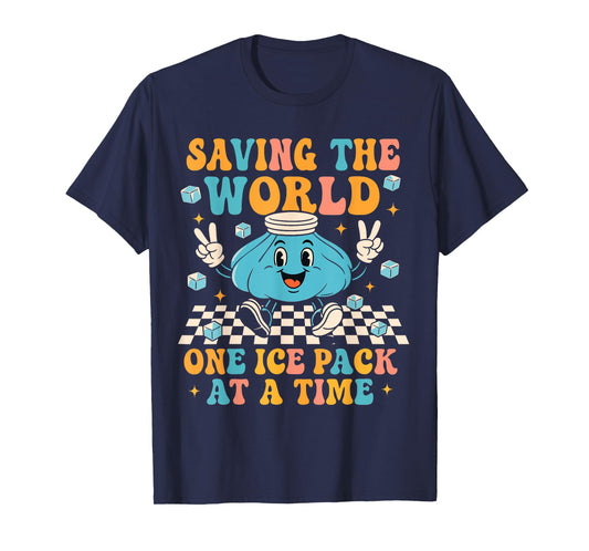 Saving The World One Ice Pack At A Time School Nursing T-Shirt