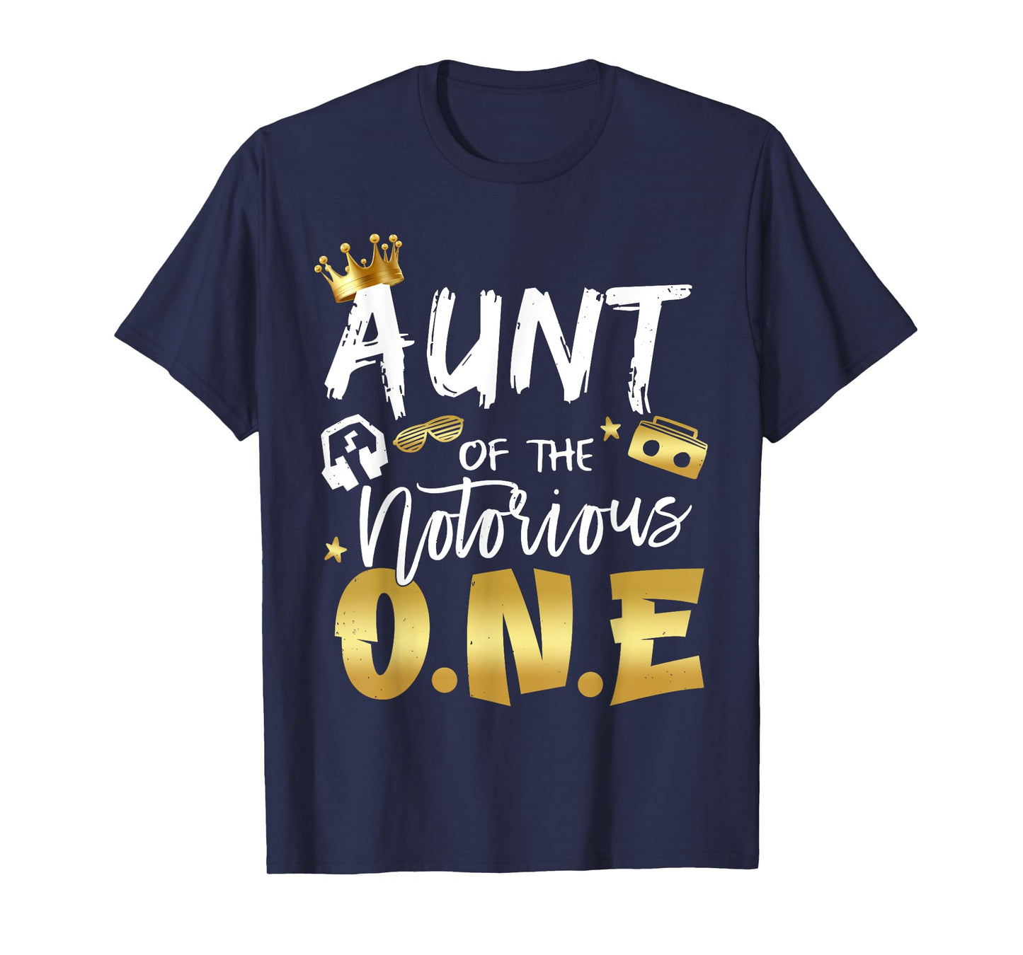 Aunt Of The Notorious One Old School 1st Hip Hop Birthday T-Shirt