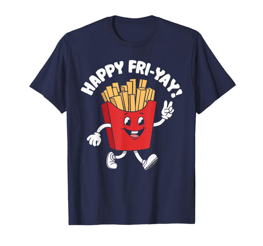 Happy Fri-Yay Funny Teachers Weekend Day of the Week Teacher T-Shirt