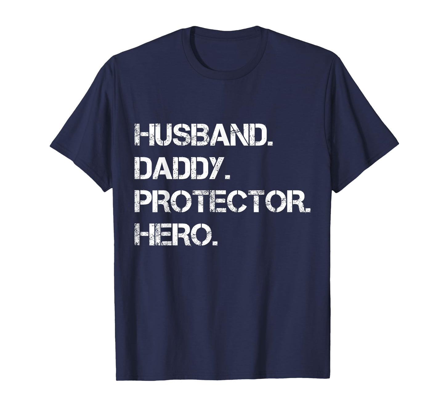 Husband Daddy Protector Hero Funny Father's Day Mens T-Shirt
