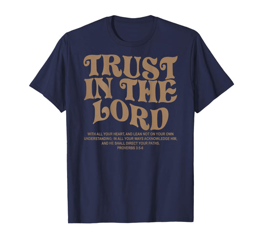 Trust In The Lord Christian Religious Faith Jesus Christian T-Shirt