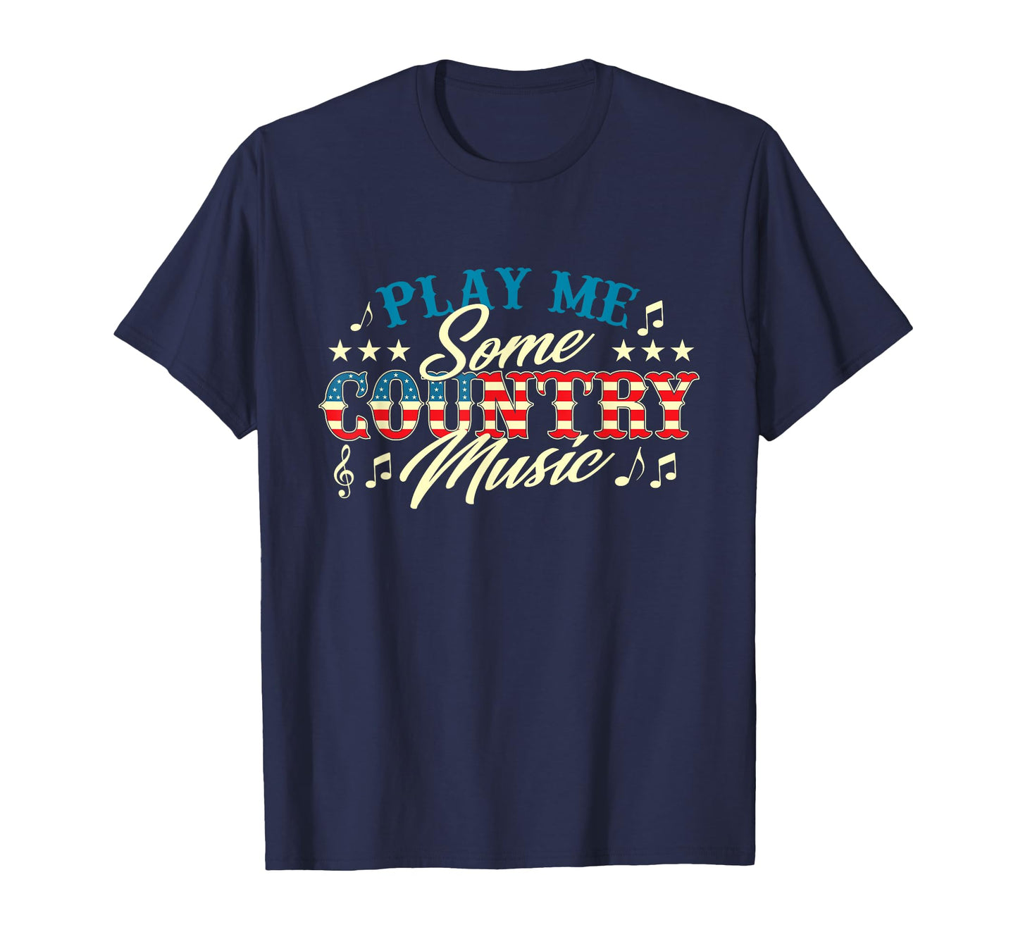 Play Me Some Country Music - Cowboy Western Cowpoke T-Shirt