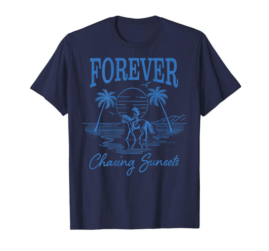 Forever Chasing Sunsets Cowgirl Horseback Ride Beach Sunset T-Shirt
