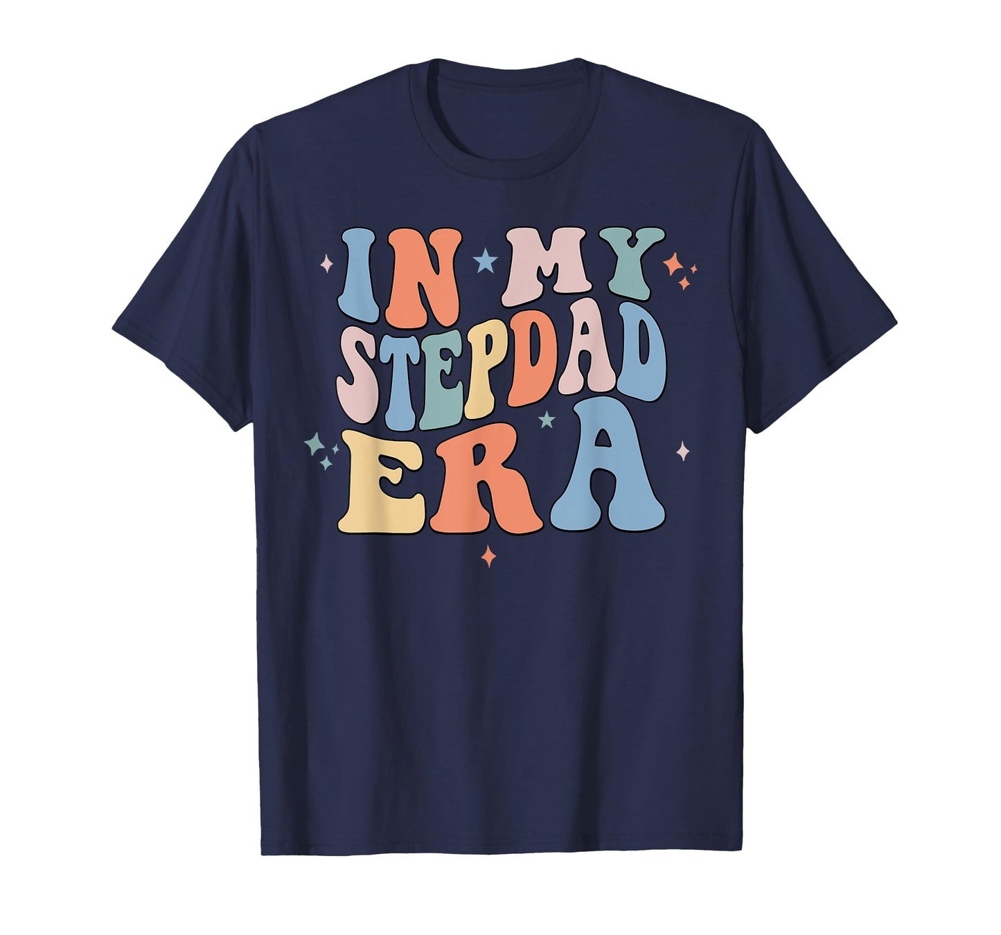 In My Stepdad Era Retro Groovy Father's Day T-Shirt