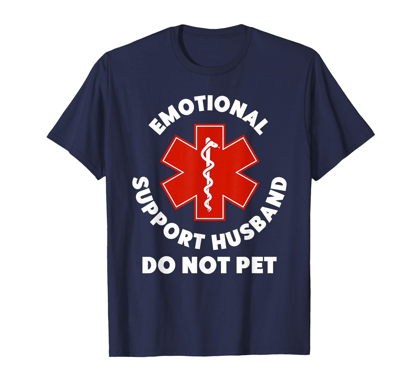 Emotional Support Husband Do Not Pet Funny T-Shirt