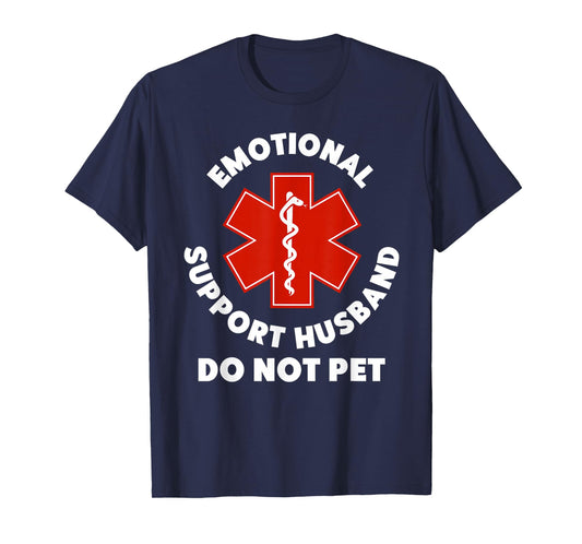 Emotional Support Husband Do Not Pet Funny T-Shirt