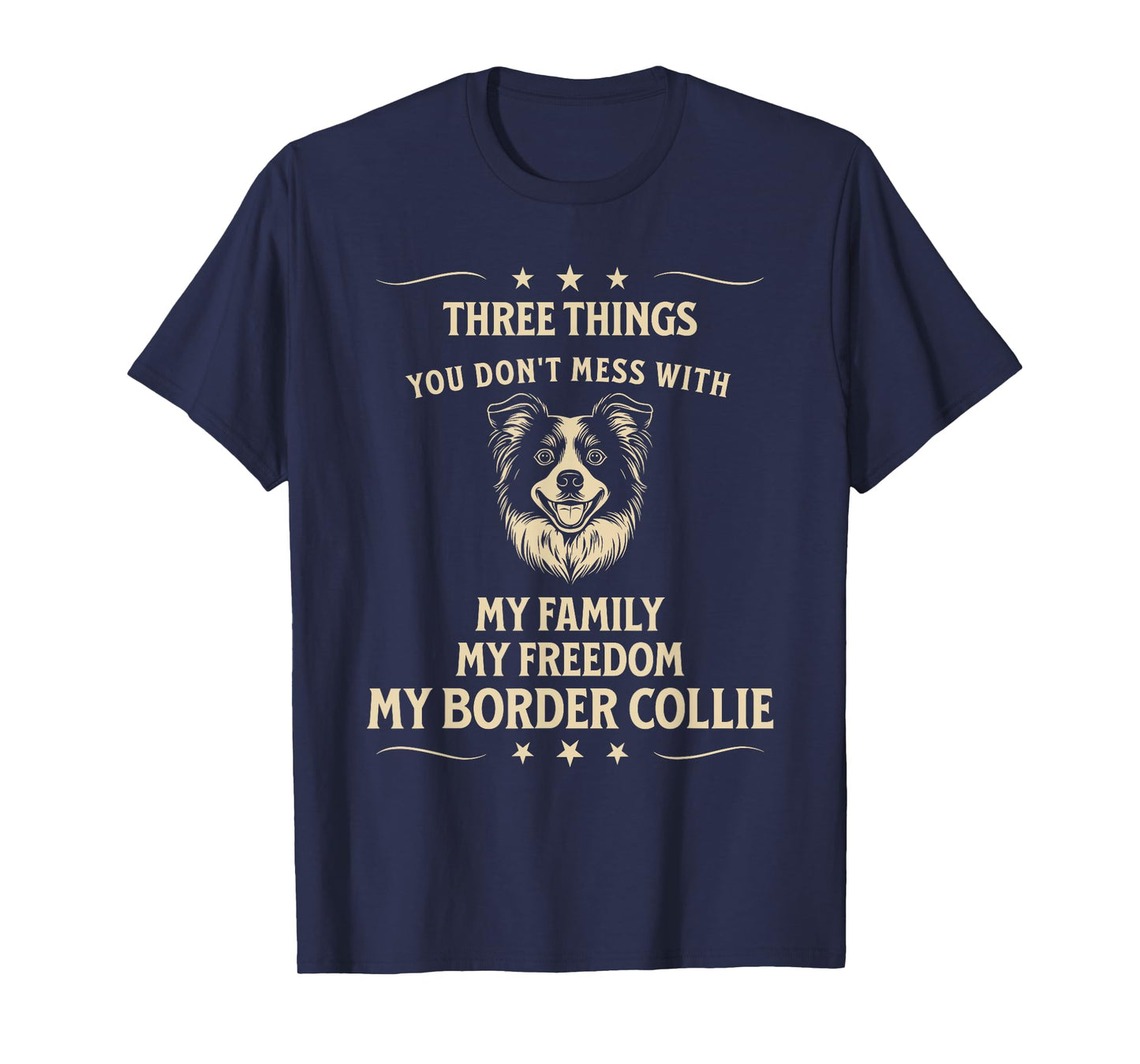 Border Collie Loyalty: Family, Freedom, Dog T-Shirt for Men Women