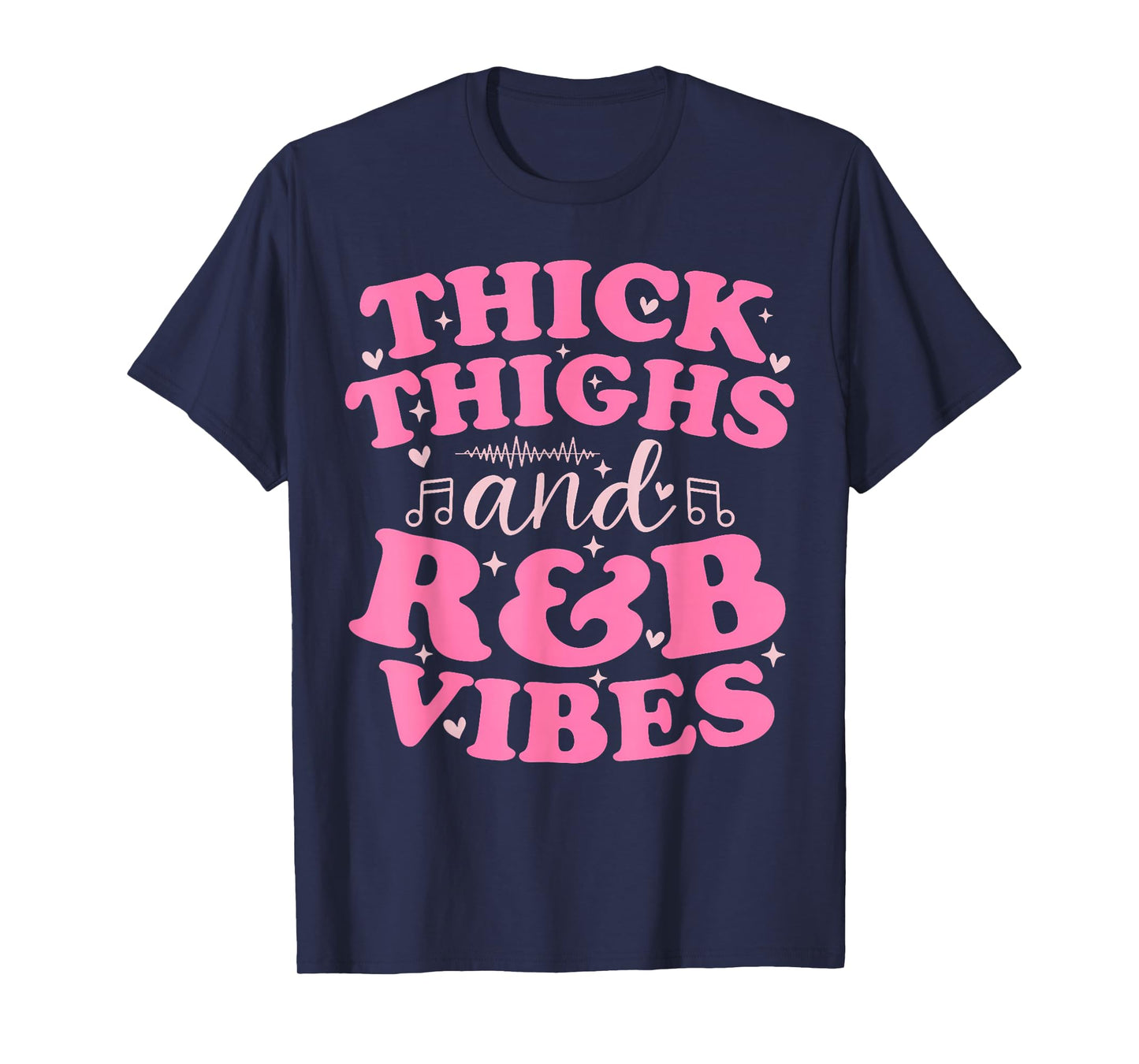 Thick Thighs and R&B Vibes Cute 90's R&B Girls T-Shirt