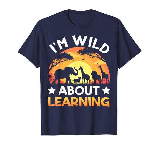 Wild About Learning Zoo Animals School Wildlife Safari T-Shirt