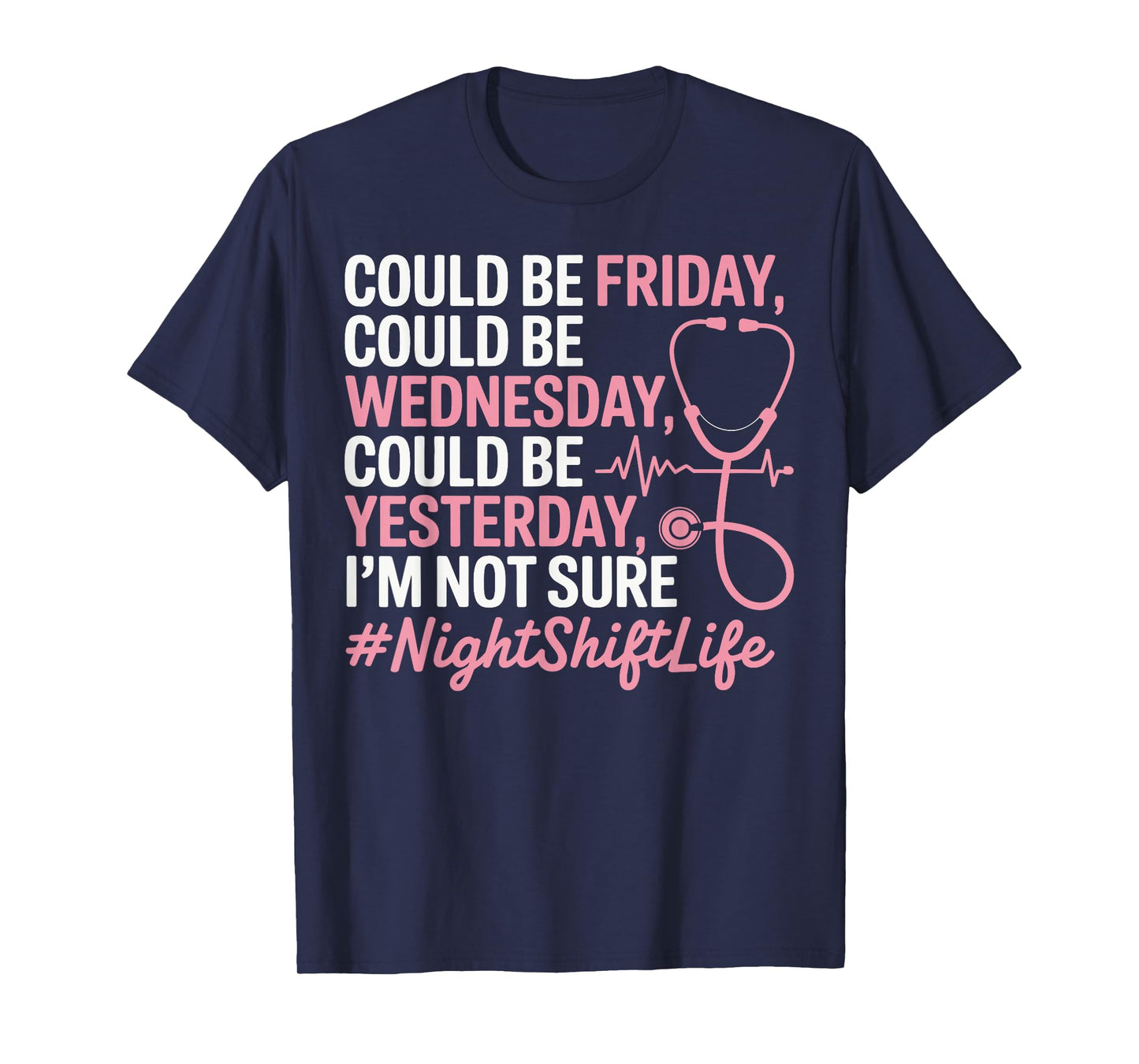 Night Shift Nurse Life Funny Nursing Nightshift Nurse T-Shirt