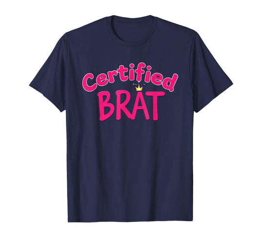 Certified Brat Cute Sassy Handwritten Style T-Shirt