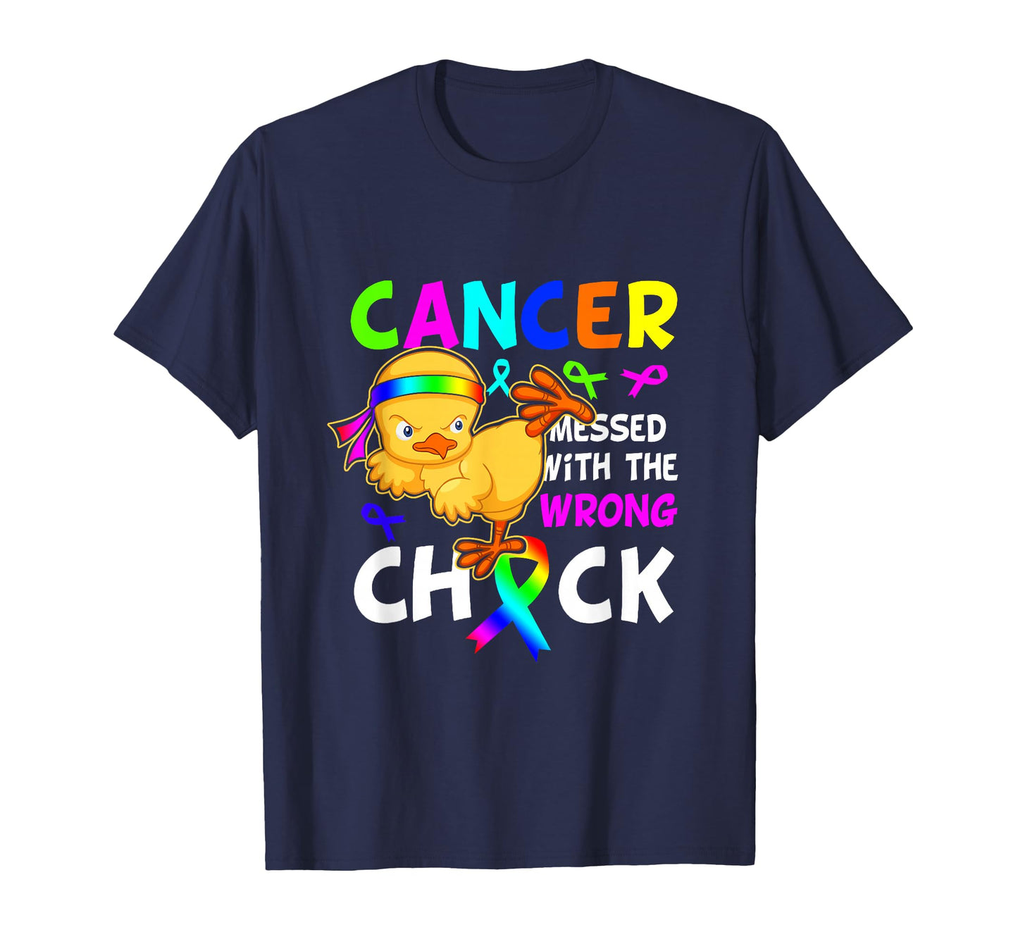 Cancer Messed With Wrong Chick Funny Cancer Warrior T-Shirt