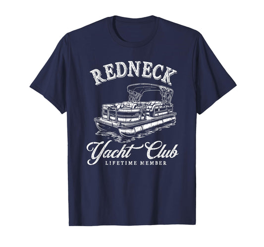Redneck Yacht Social Club, Lifetime Member T-Shirt