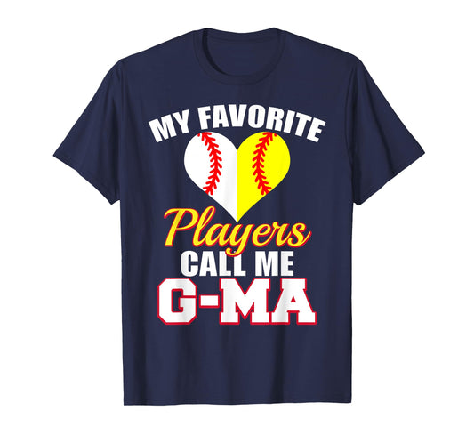 My Favorite Baseball Softball Player Call Me G-Ma Funny G-Ma T-Shirt
