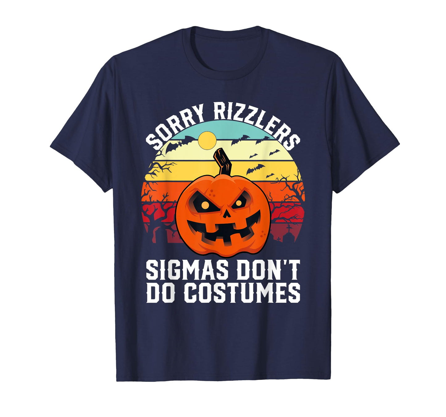 Sorry Rizzlers Sigmas Don't Do Costumes Vintage Halloween T-Shirt