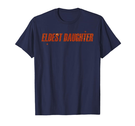 Eldest Daughter Trendy Life of A Daughter T-Shirt