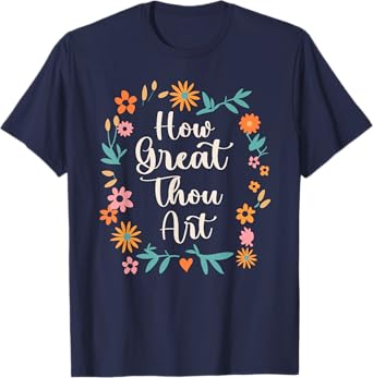 How Great Thou Art Psalm 92:5 Christian Hymn Bible Verse T-Shirt
