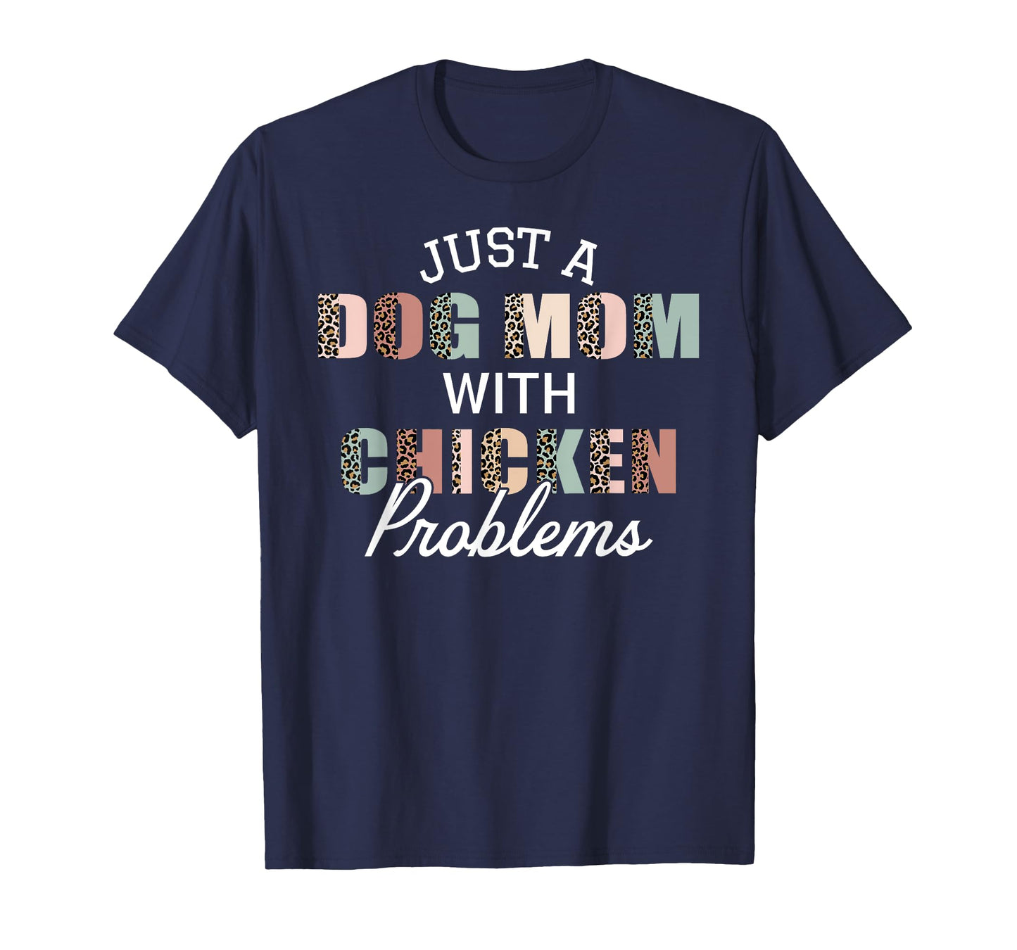 Just A Dog Mom With Chicken Problem Funny Farm Girls Women T-Shirt