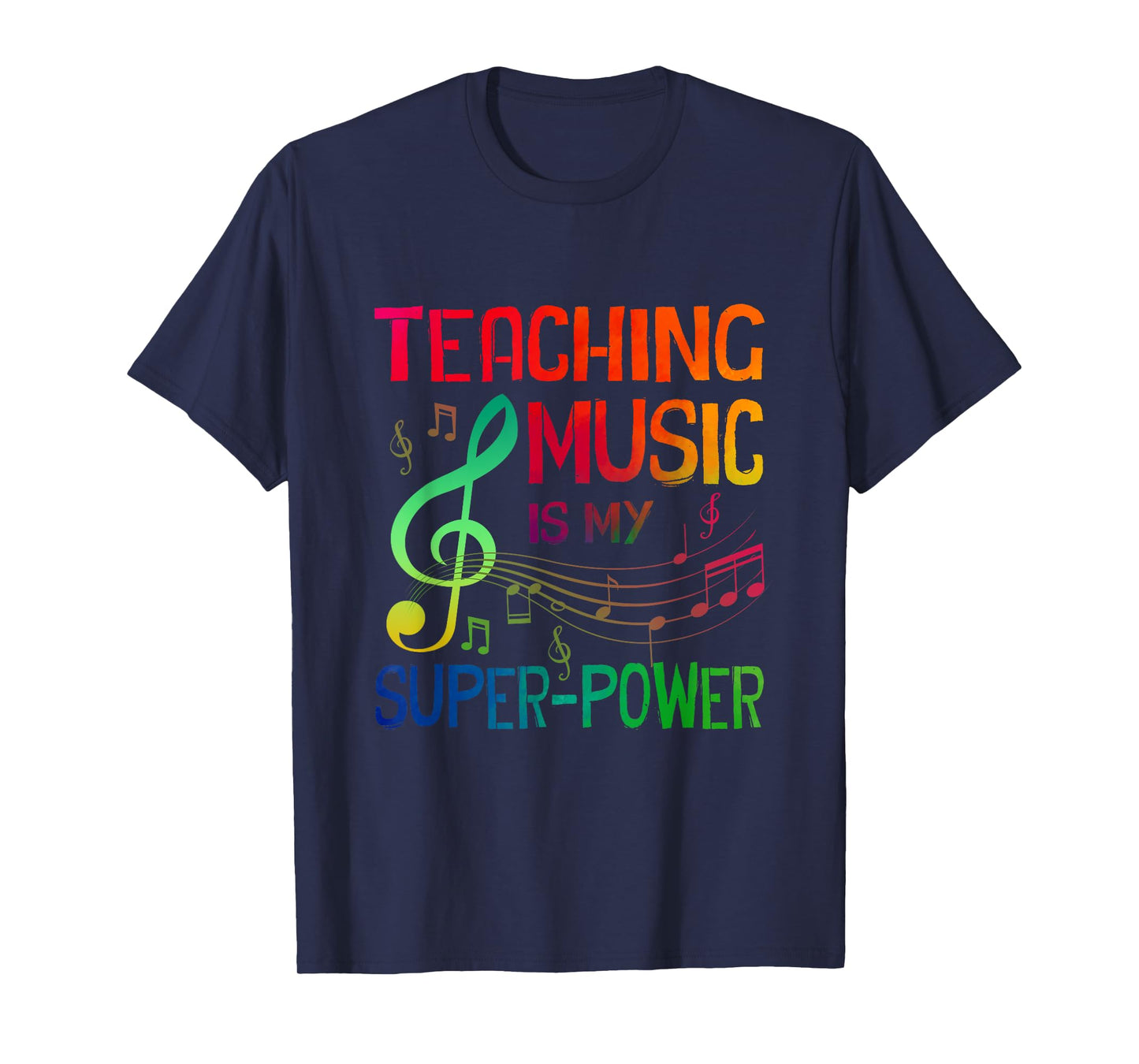 Teaching Music Is My Superpower Back To School Music Teacher T-Shirt for Men Women