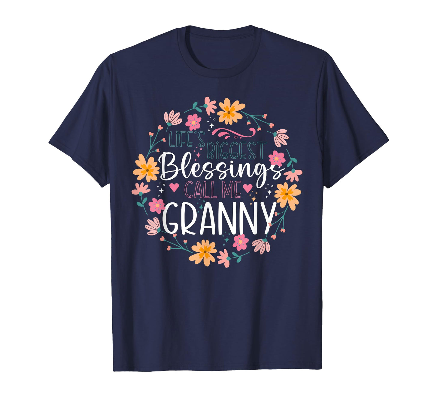 Life’s Biggest Blessings Call Me Granny Floral Design T-Shirt