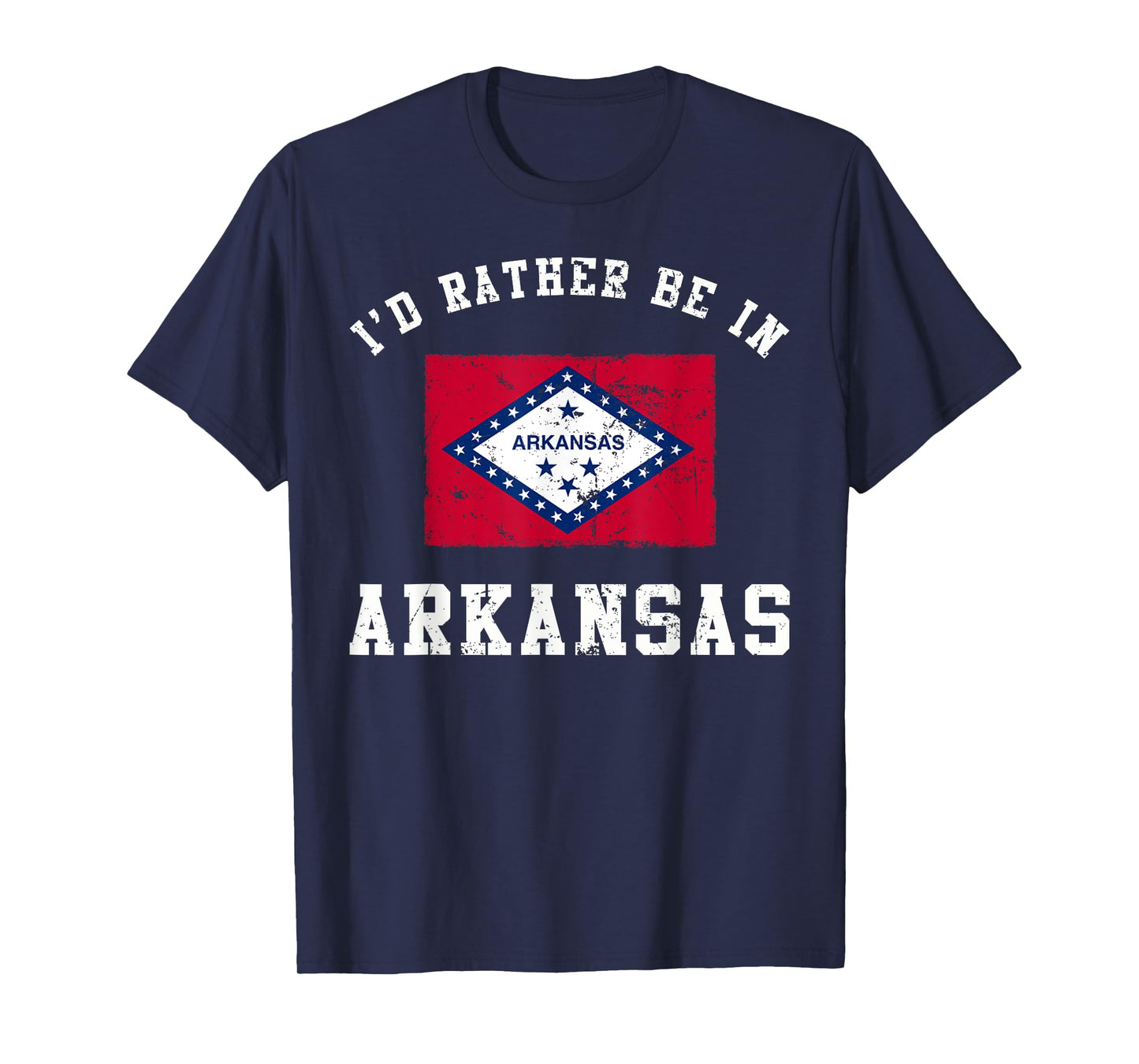 I'd Rather Be In Arkansas T-Shirt