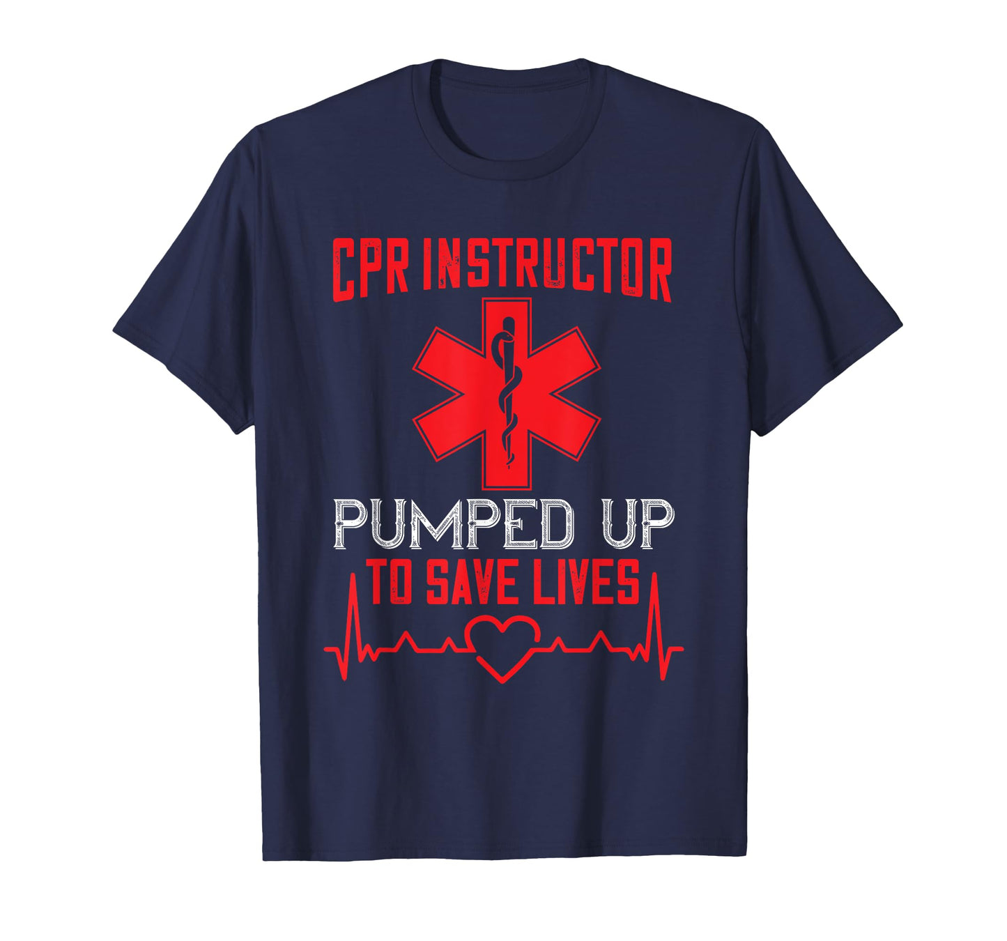 CPR Instructor AED Instructor Pumped Up First Aid Instructor T-Shirt