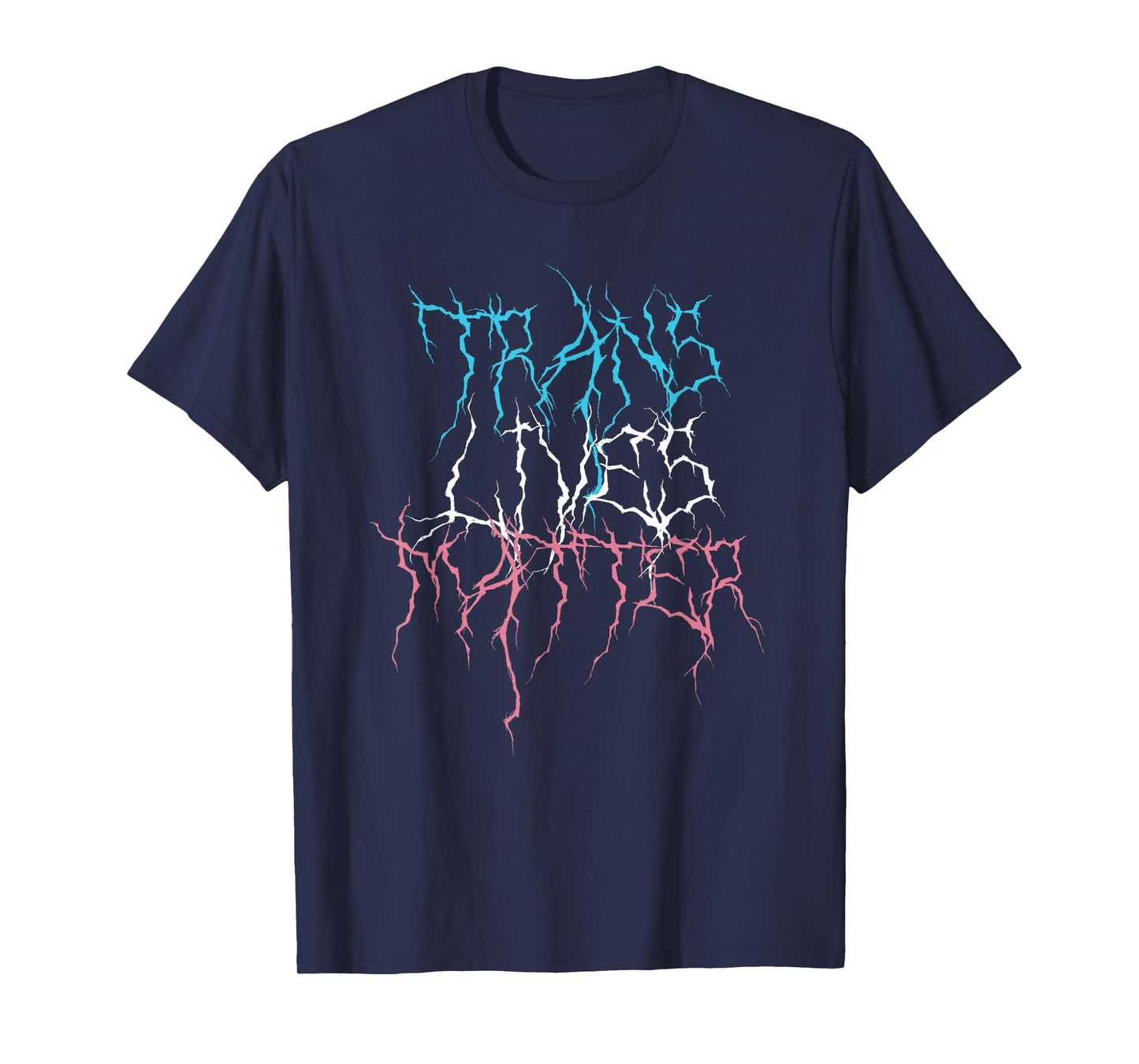 Trans Lives Matter Death Metal Trans Rights T-Shirt