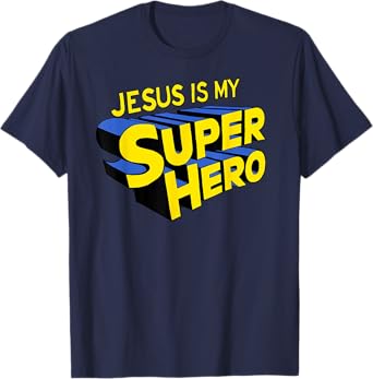 Jesus is my Superhero T-Shirt