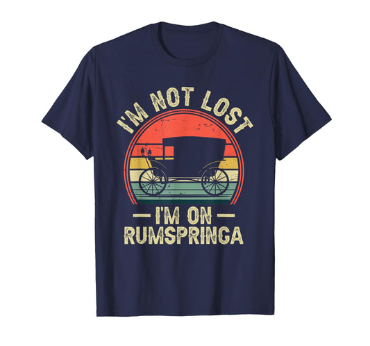 I'm Not Lost I'm On Rumspringa Funny Amish T-Shirt